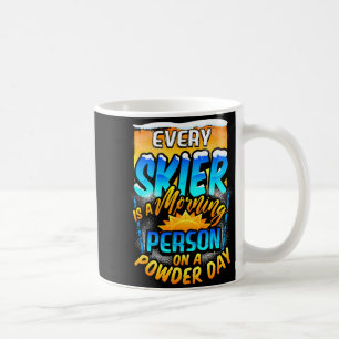 Jeder Skifahrer morgens Person an Pulvertag Spaß b Kaffeetasse