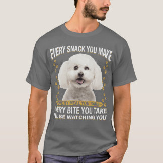 Jeder Snack, den du lustig machst Bichon Frise Hun T-Shirt