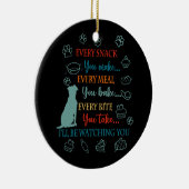 Jeder Snack, den Sie machen, jedes Essen, das Sie  Keramik Ornament (Rechts)