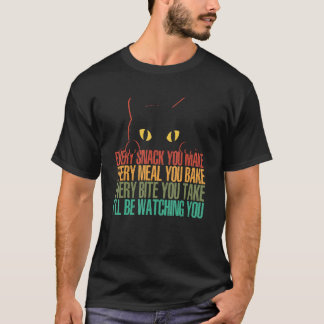 Jeder Snack, den Sie machen, werde ich Ihnen beim  T-Shirt