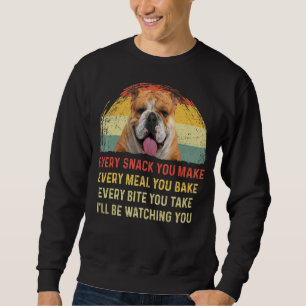 Jeder Snack Sie machen English Bulldog Hund Mama H Sweatshirt