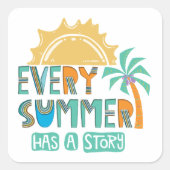 Jeder Sommer hat eine Geschichte Quadratischer Aufkleber (Vorderseite)