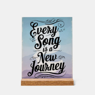 Jeder Song ist eine neue Reise Acrylschild
