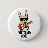 Jeder sonnige Rock Funny Animal Rabbit Pub Button (Vorderseite)