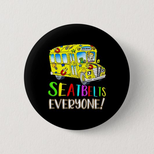 Jeder Spaß Magic School Bus Fahrer Job Prix Button (Vorderseite)