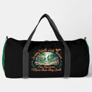 Jeder Spaziergang mit der Natur bringt mehr Duffle Bag