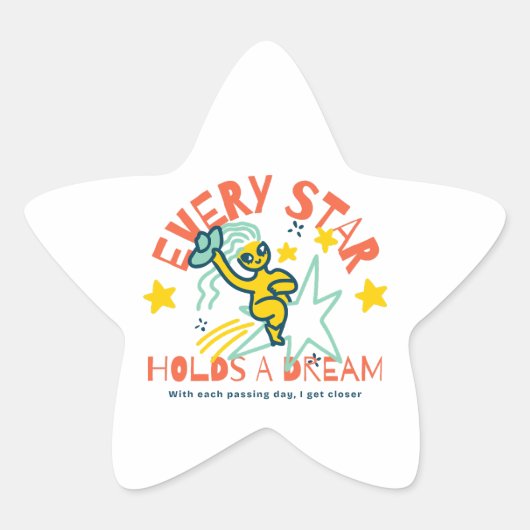 Jeder Stern hat einen Traumaufkleber Stern-Aufkleber (Vorderseite)