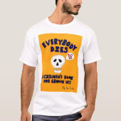 Jeder stirbt Abdeckungs-T - Shirt (Vorderseite)