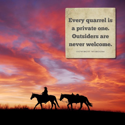 Jeder Streit | Cowboy Wisdom | Südliche Zitate Steinuntersetzer