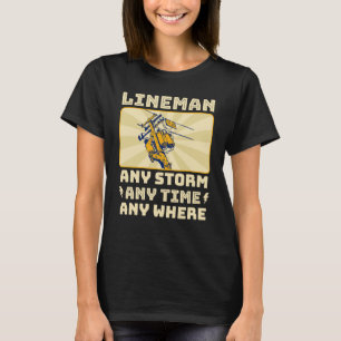Jeder Sturm jederzeit irgendwo Elektriker Leitungs T-Shirt