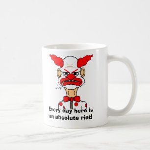 Jeder Tag hier ist ein absoluter Aufstand! Kaffeetasse