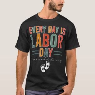 Jeder Tag ist Arbeit und Lieferung Krankenversiche T-Shirt