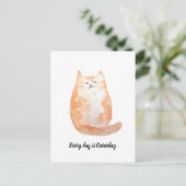 "Jeder Tag ist Caturday" Postkarte (Stehend Vorderseite)