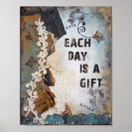 Jeder Tag ist ein Geschenk Zitat Mixed Media Art P Poster