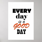 Jeder Tag ist ein guter Tag Poster (Vorne)