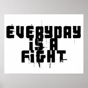 Jeder Tag ist ein Kampf Poster