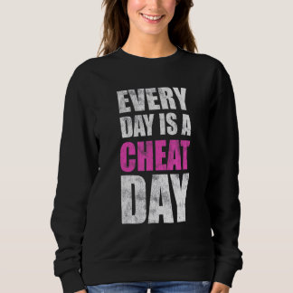 Jeder Tag ist ein milder Tag gegen Diät Sweatshirt