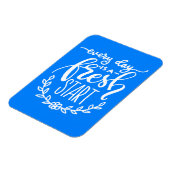 Jeder Tag ist ein Neuanfang Magnet (Linke Seite)