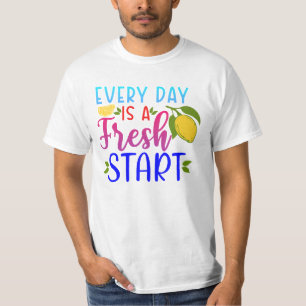 Jeder Tag ist ein Neuanfang T-Shirt