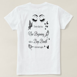 Jeder Tag ist ein neuer Anfang T-Shirt