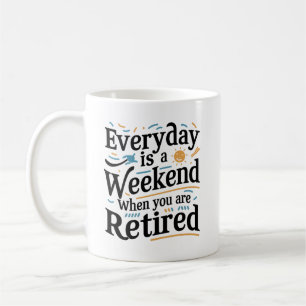 Jeder Tag ist ein Samstag22 Lustiger entspannter Kaffeetasse