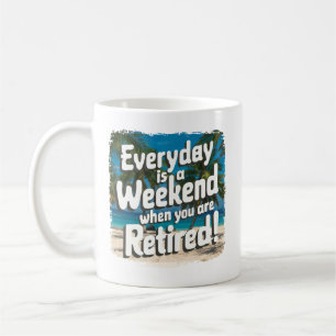 Jeder Tag ist ein Samstag25 Lustiger entspannter Kaffeetasse
