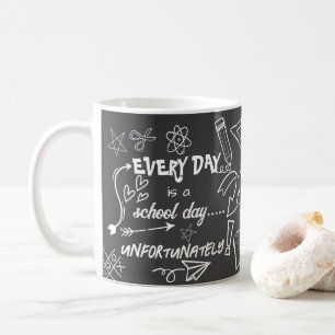 Jeder Tag ist ein Schultag Lustiger Lehrer schätze Kaffeetasse