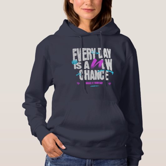 Jeder Tag ist eine neue Chance | lässig Hoodie (Vorderseite)