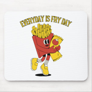 Jeder Tag Ist Frittentag Mousepad
