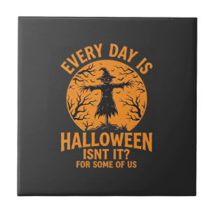Jeder Tag ist Halloween Vogelscheuche Hexe Design_ Fliese