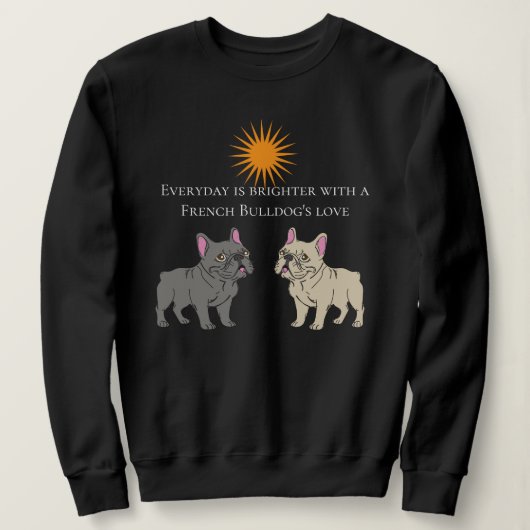 Jeder Tag ist heller Sweatshirt (Design vorne)