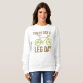 Jeder Tag ist Legetag Sweatshirt (Vorne ganz)