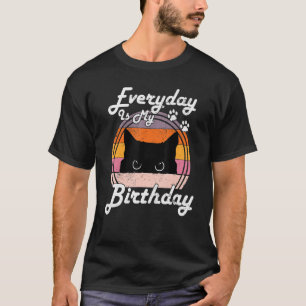 Jeder Tag Ist Mein Geburtstag Katze Vintage T-Shirt