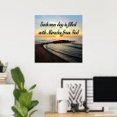 JEDER TAG IST VON GOTT MIRAKLES POSTER (Heimbüro)