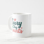 Jeder Tag zählt Kaffeetasse (Vorderseite Links)