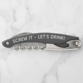 Jeder Text Screw es trinken lustige Zitat schwarz Kellnermesser (Rückseite)