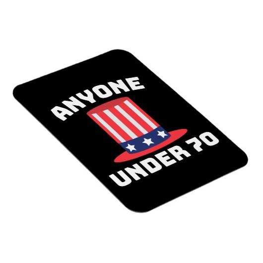 Jeder unter 70 für US-Präsident 2024 Funny Magnet (Rechte Seite)