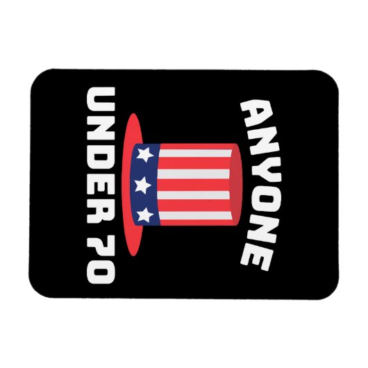 Jeder unter 70 für US-Präsident 2024 Funny Magnet (Horizontal)