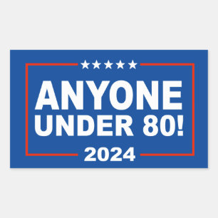 Jeder unter 80 im Jahr 2024 Rechteckiger Aufkleber