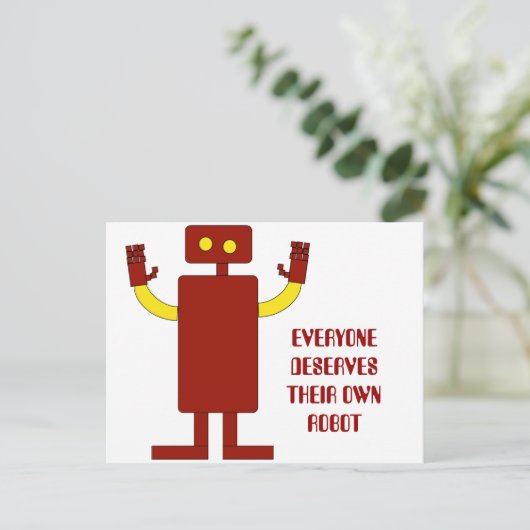 JEDER VERDIENT IHREN EIGENEN ROBOTER POSTKARTE (Stehend Vorderseite)