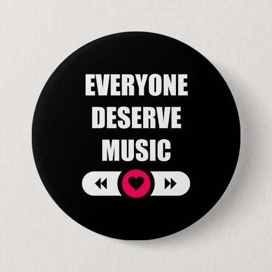 Jeder verdient Musik Button (Vorderseite)