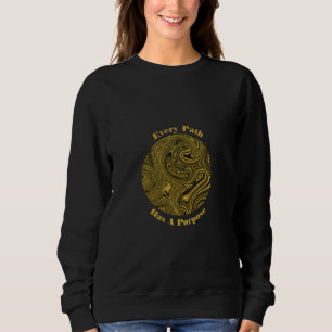 "Jeder Weg hat einen Zweck" Elegantes goldenes Swe Sweatshirt