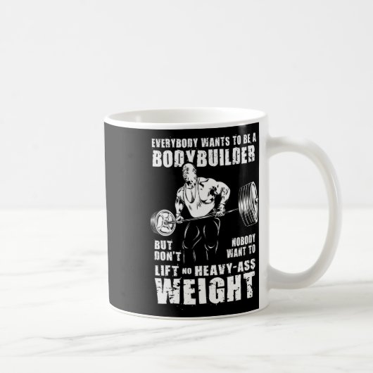 Jeder Will, Bodybuilder Funny Ronnie C zu sein Kaffeetasse (Rechts)