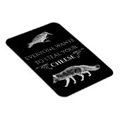 Jeder Will, den Käsefocken zu stehlen Magnet (Rechte Seite)