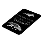 Jeder Will, den Käsefocken zu stehlen Magnet (Linke Seite)