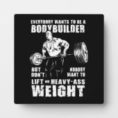 Jeder Will, ein Bodybuilder zu sein - Gym Workout Fotoplatte (Vorderseite)