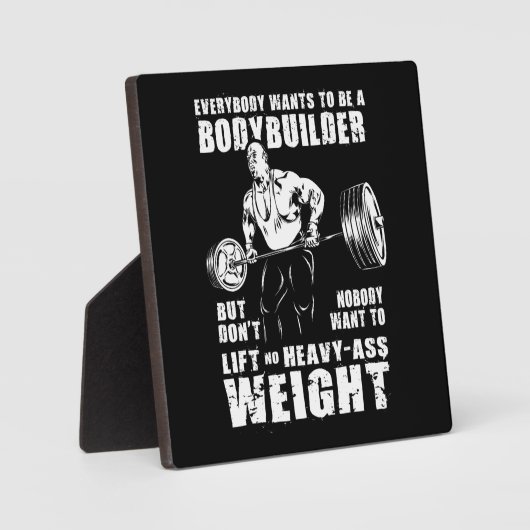 Jeder Will, ein Bodybuilder zu sein - Gym Workout Fotoplatte (Vorderseite)