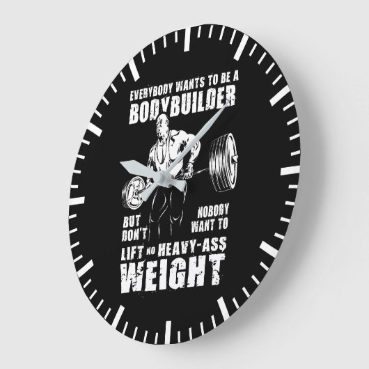 Jeder Will, ein Bodybuilder zu sein - Gym Workout Große Wanduhr (Winkel)