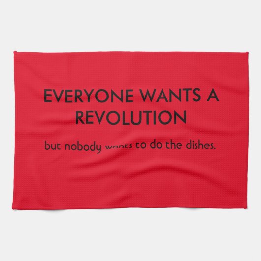 Jeder will Revolution aber… Geschirrtuch (Horizontal)