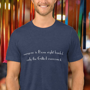 Jeder wird Rechtshänder geboren Männlicher lusti Tri-Blend Shirt